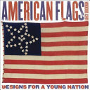 American Flags: Designs for a Young Nation cover