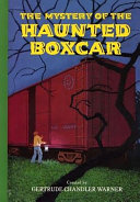 The Mystery of the Haunted Boxcar cover