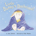Little Bunny's Bathtime! cover