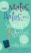 Mates, Dates and Sequin Smiles cover