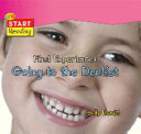 First Experiences: Going to the Dentist cover