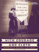 With Courage and Cloth: Winning the Fight for a Woman's Right to Vote cover