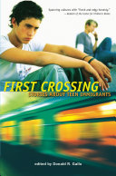 First Crossing: Stories About Teen Immigrants cover