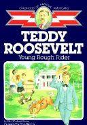 Teddy Roosevelt: Young Rough Rider cover