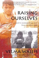 Raising Ourselves: A Gwich'in Coming of Age Story from the Yukon River cover