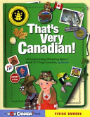 That's Very Canadian! An Exceptionally Interesting Report about All Things Canadian, by Rachel cover