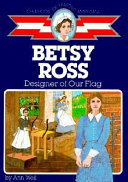 Betsy Ross: Designer of Our Flag cover