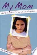 My Mom and Other Mysteries of the Universe cover