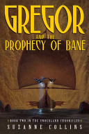 Gregor and the Prophecy of Bane cover