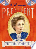 A Woman for President: The Story of Victoria Woodhull cover