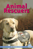 Animal Rescuers: A Chapter Book cover