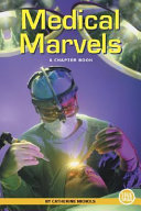 Medical Marvels: A Chapter Book cover