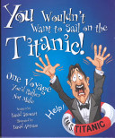 You Wouldn't Want to Sail on the Titanic! cover