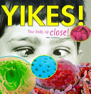 Yikes! Your Body, Up Close! cover