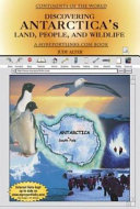 Discovering Antarctica's Land, People, and Wildlife cover