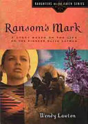 Ransom's Mark: A Story Based on the Life of the Pioneer Olive Oatman cover