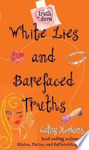 White Lies and Barefaced Truths cover