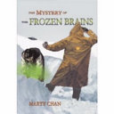 The Mystery of the Frozen Brains cover