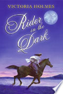 Rider in the Dark: An Epic Horse Story cover