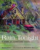Rain Tonight: A Story of Hurricane Hazel cover