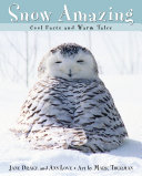 Snow Amazing: Cool Facts and Warm Tales cover