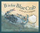 B Is for Blue Crab: A Maryland Alphabet cover