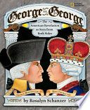 George vs. George: The American Revolution as Seen from Both Sides cover