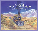 S Is for Silver: A Nevada Alphabet cover