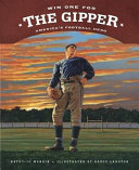 Win One for the Gipper: America's Football Hero cover
