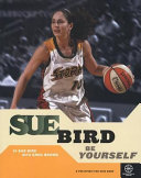 Sue Bird: Be Yourself cover