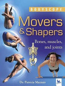 Movers & Shapers: Bones, Muscles, and Joints cover