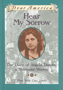 Hear My Sorrow: The Diary of Angela Denoto, a Shirtwaist Worker cover