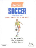 Soccer: Start Right and Play Well cover