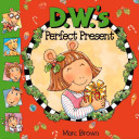 D.W.'s Perfect Present cover