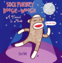 Sock Monkey Boogie-Woogie: A Friend Is Made cover