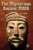 The Mysterious Ancient Maya cover