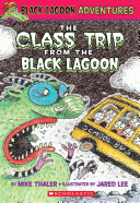 The Class Trip from the Black Lagoon cover