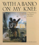 With a Banjo on My Knee: A Musical Journey from Slavery to Freedom cover