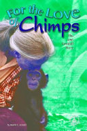 For the Love of Chimps: The Jane Goodall Story cover