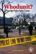 Whodunit? How the Police Solve Crimes cover
