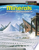 Minerals: A Resource Our World Depends On cover