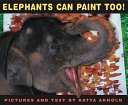 Elephants Can Paint Too! cover