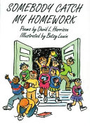 Somebody Catch My Homework cover