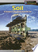 Soil: A Resource Our World Depends On cover