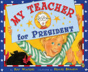 My Teacher for President cover