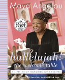 Hallelujah! The Welcome Table: A Lifetime of Memories with Recipes cover