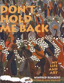Don't Hold Me Back: My Life and Art cover