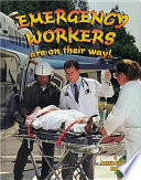 Emergency Workers Are on Their Way! cover