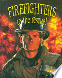 Firefighters to the Rescue! cover