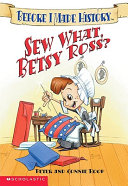 Sew What, Betsy Ross? cover